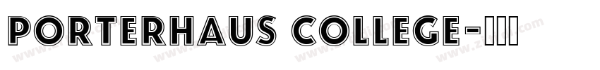 Porterhaus College字体转换